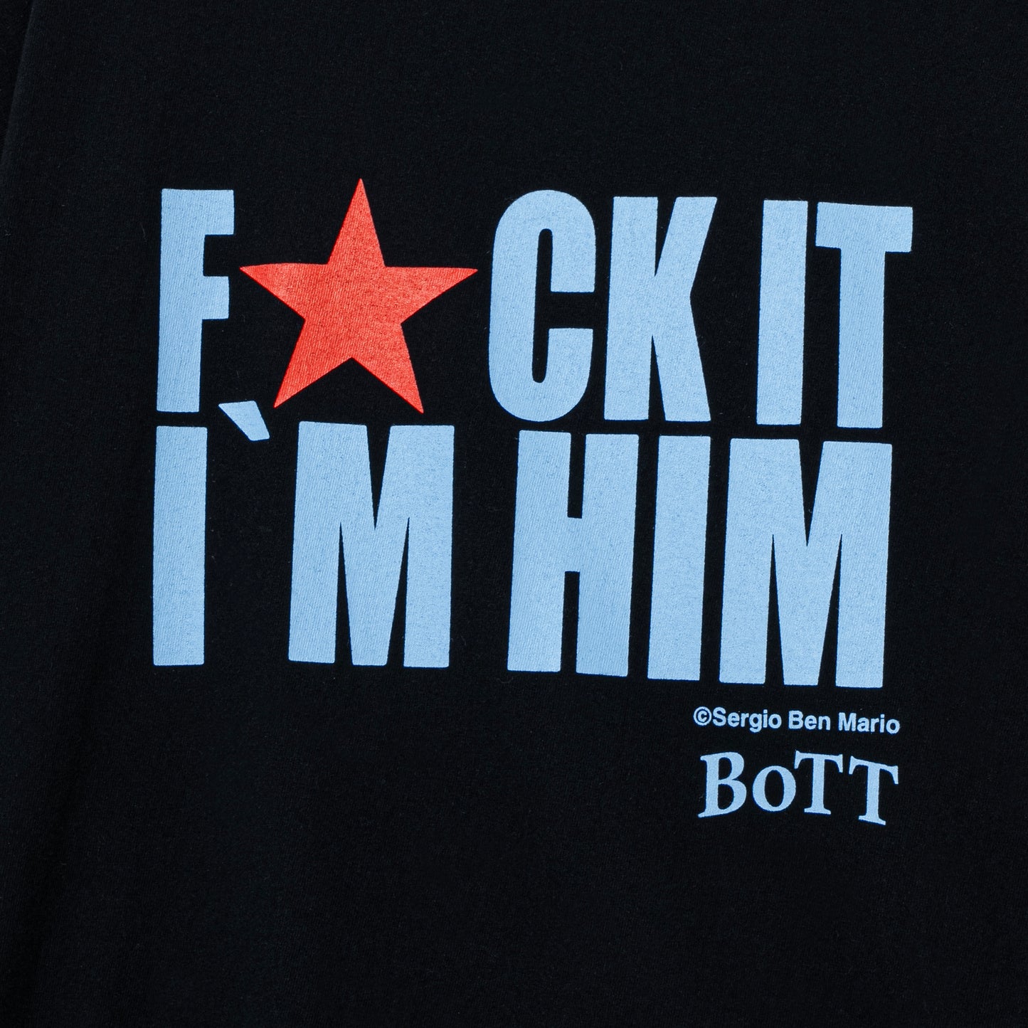 F★CK IT I'M HIM Tee